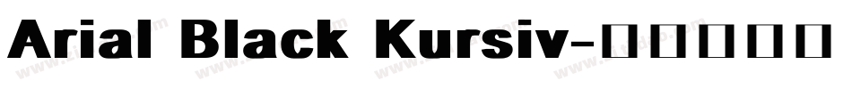 Arial Black Kursiv字体转换